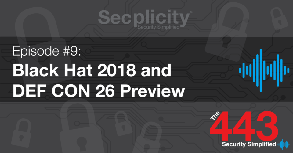 black hat 2018 and def con 26 preview