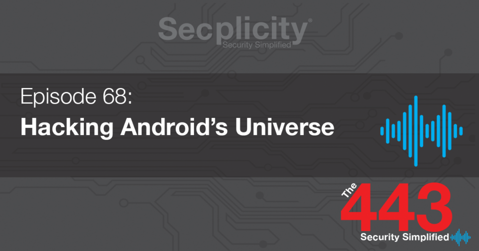 Hacking Android's Universe